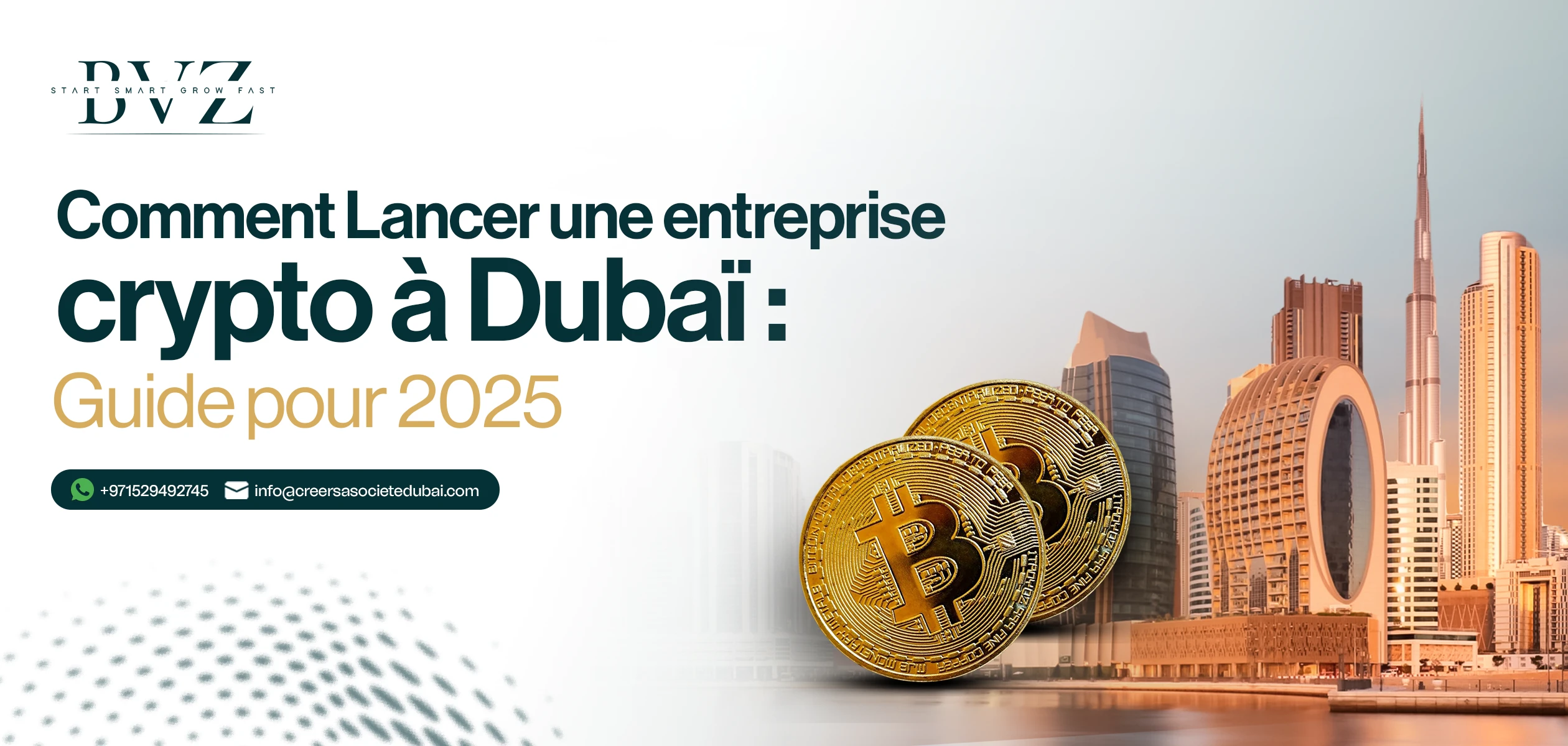 Comment Lancer une entreprise crypto à Dubaï
